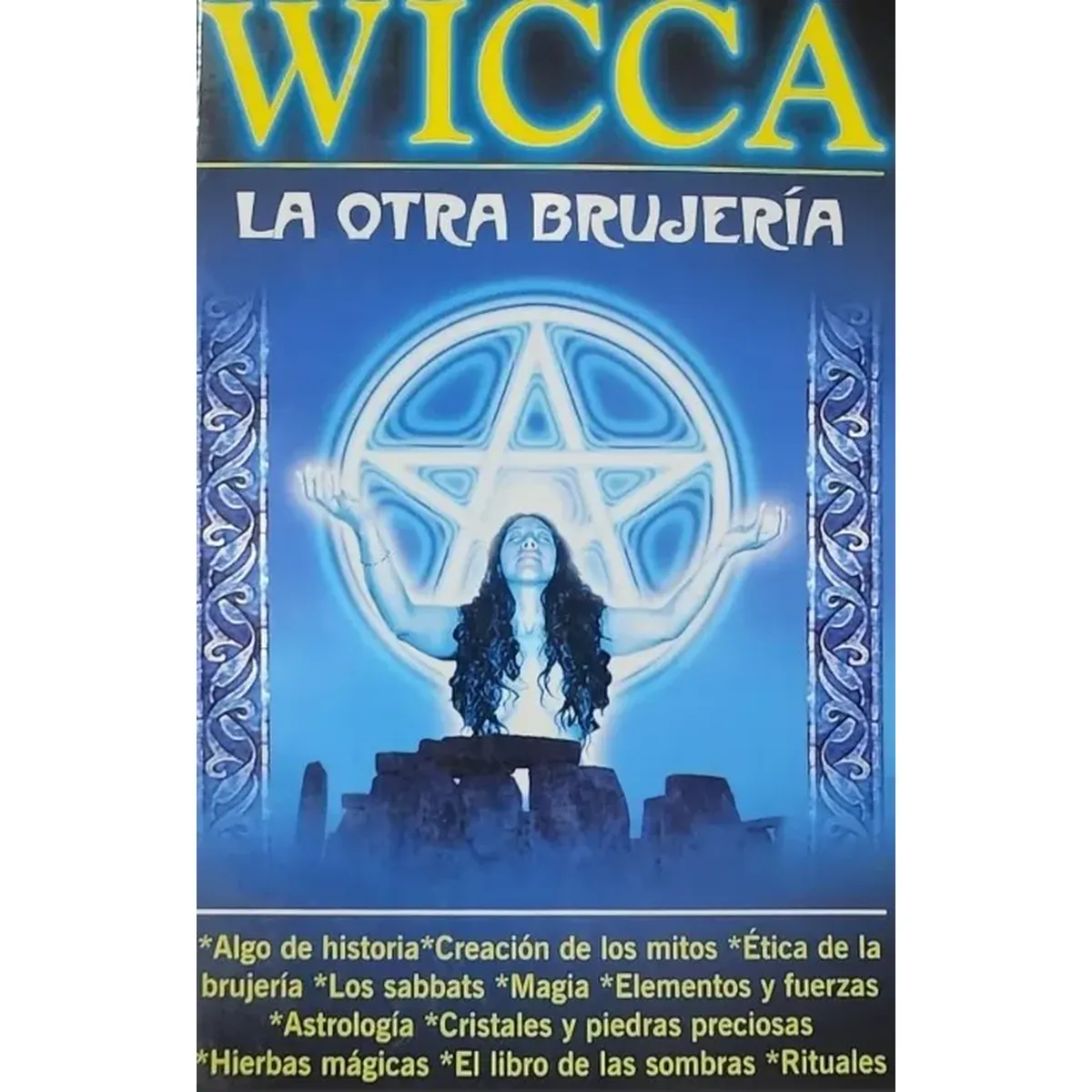 Wicca la Otra Brujeria y Hechizos