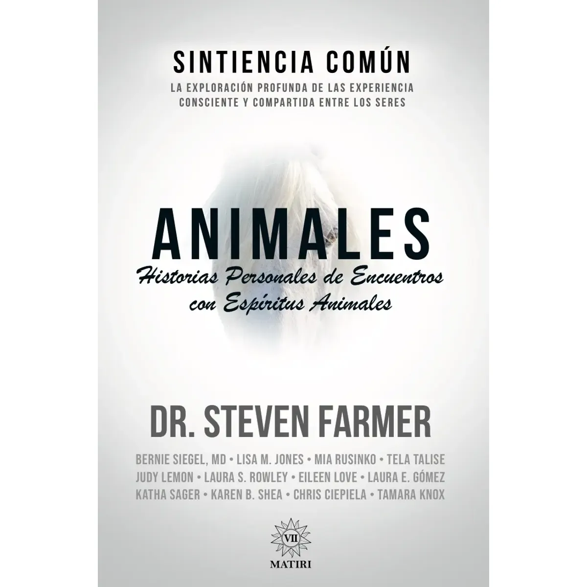 Animales de Dr. Steven Farmer. Editorial Matiri Tapa Blanda Edicion en