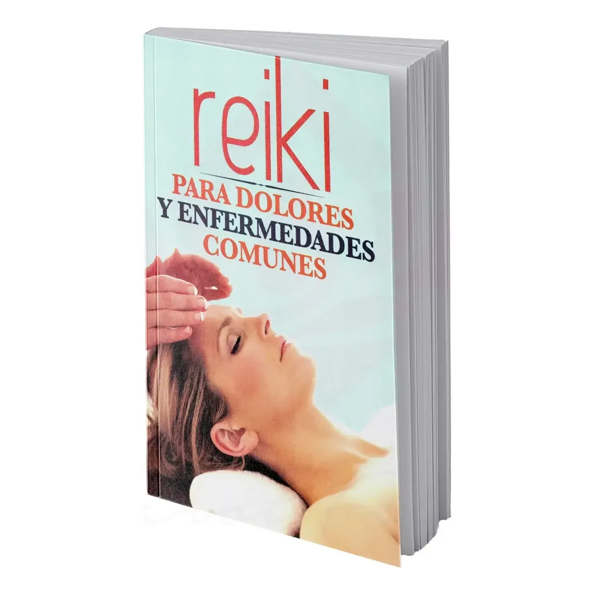 Reiki - Dolores y Enfermedades Comunes