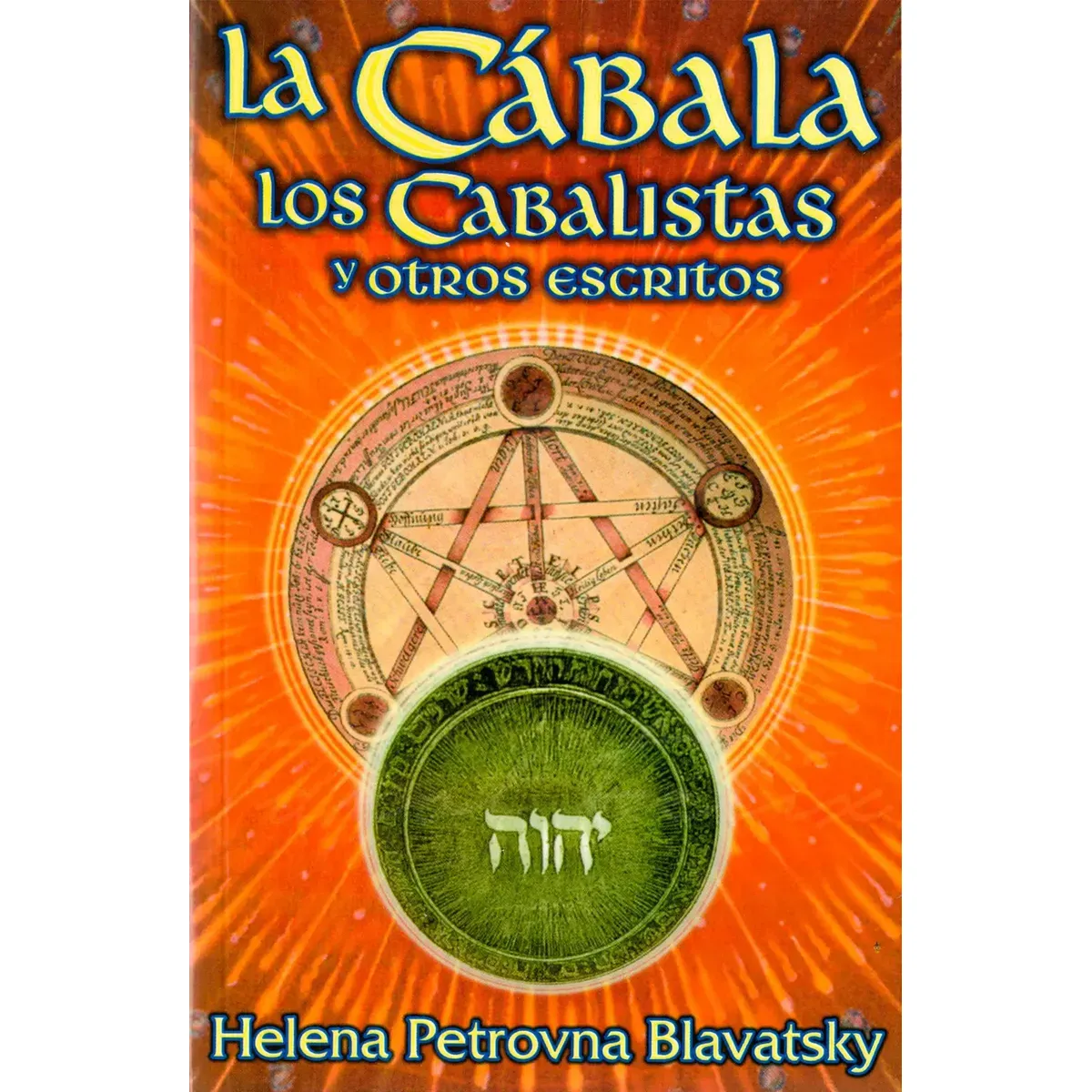 la Cabala Los Cabalistas y Otros Escritos - Helena Blavatsky