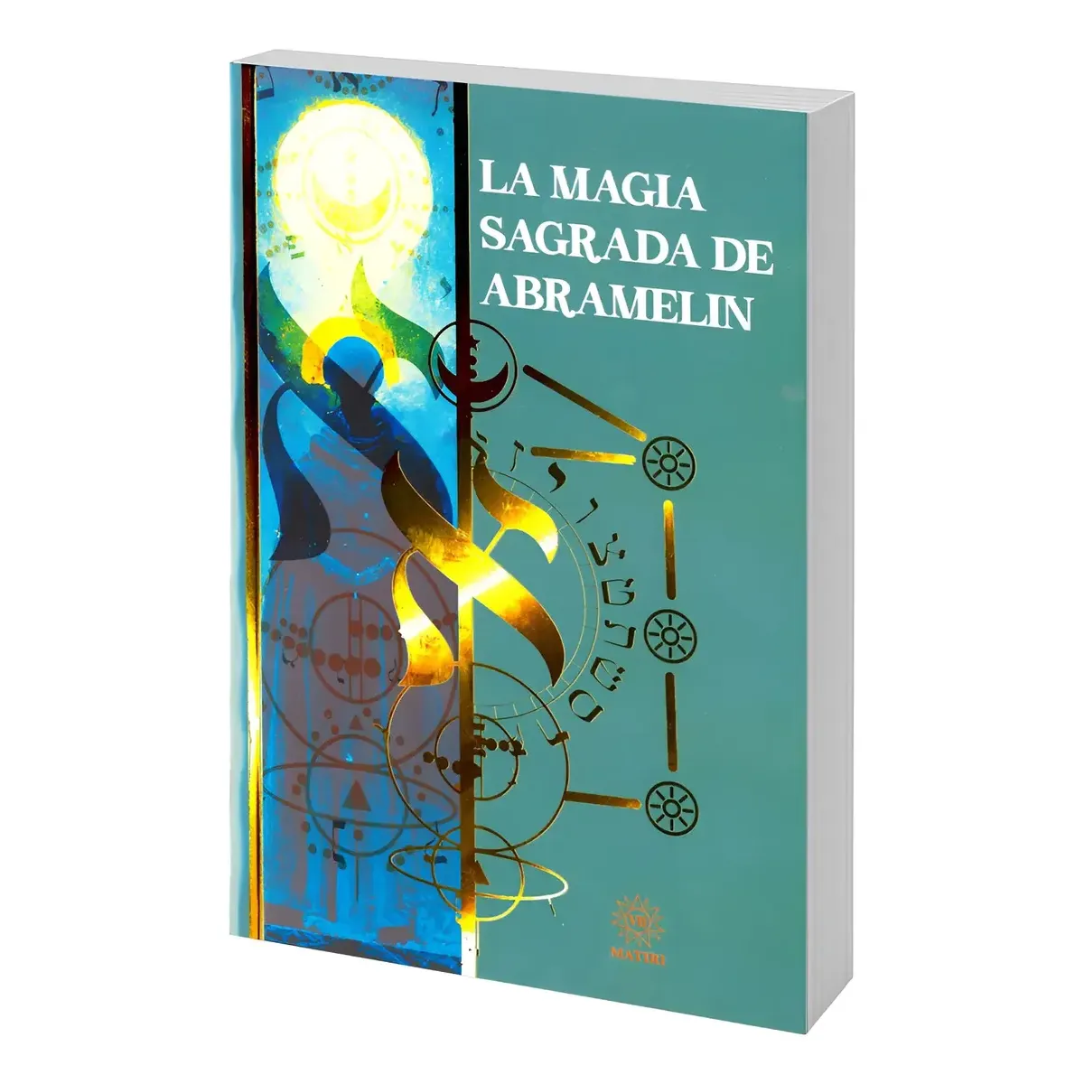 Magia Sagrada de Abramelin Camino de Elevacion Espiritual