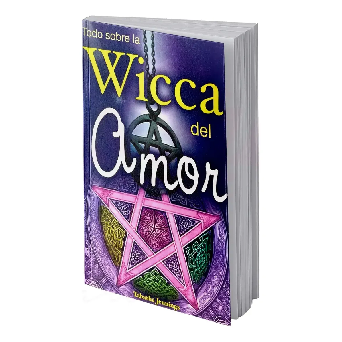 Todo Sobre la Wicca del Amor