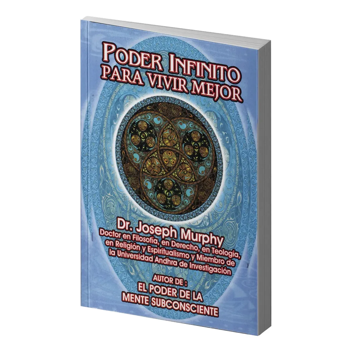 Poder Infinito para Vivir Mejor Joseph Murphy