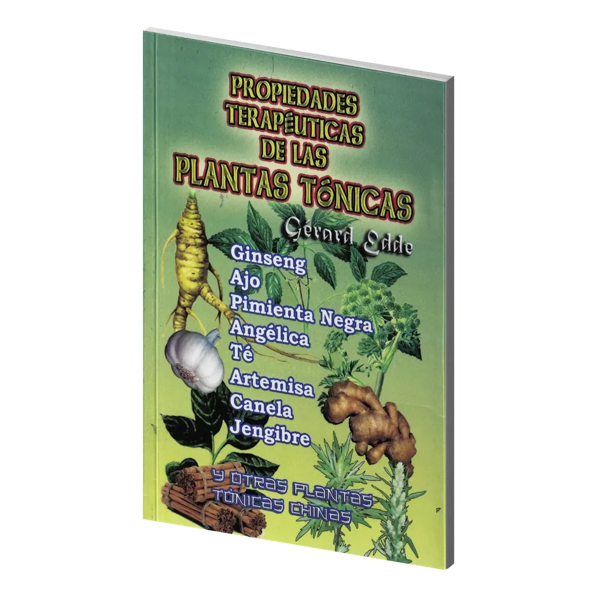 Propiedades Terapeuticas de Las Plantas Tonicas