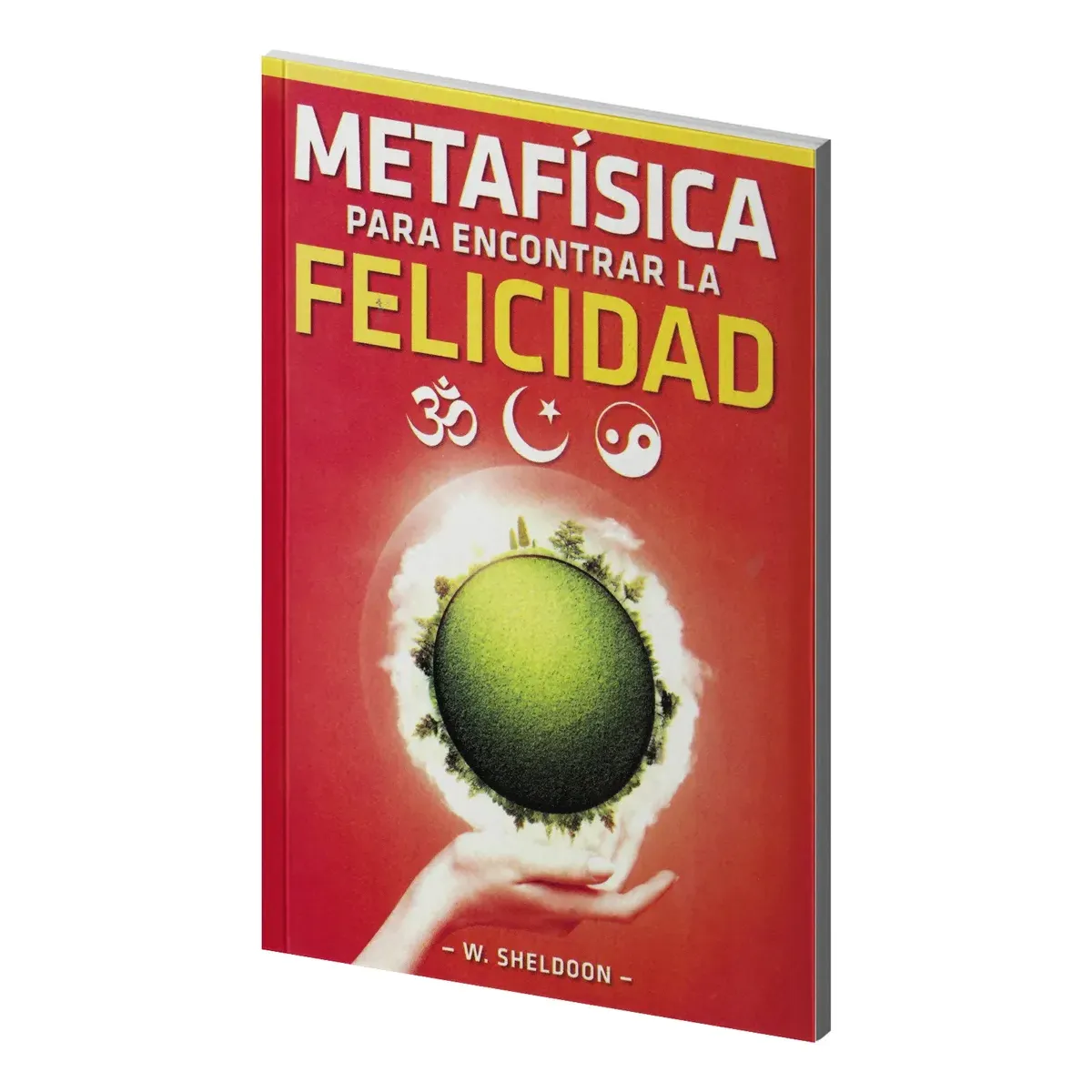 Metafisica para Encontrar la Felicidad Espiritual