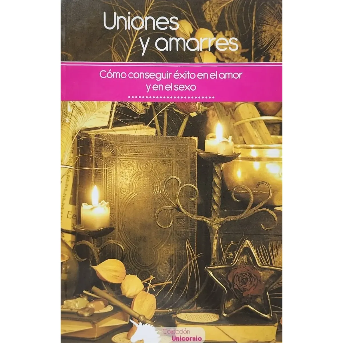 Uniones y Amarres Como Conseguir Exito en el Amor