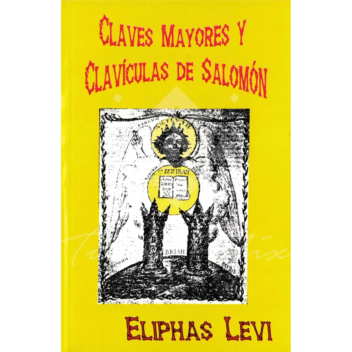 Claves Mayores y Claviculas de Salomon Magia Blanca